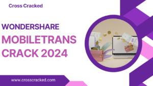 Wondershare Mobiletrans كراك