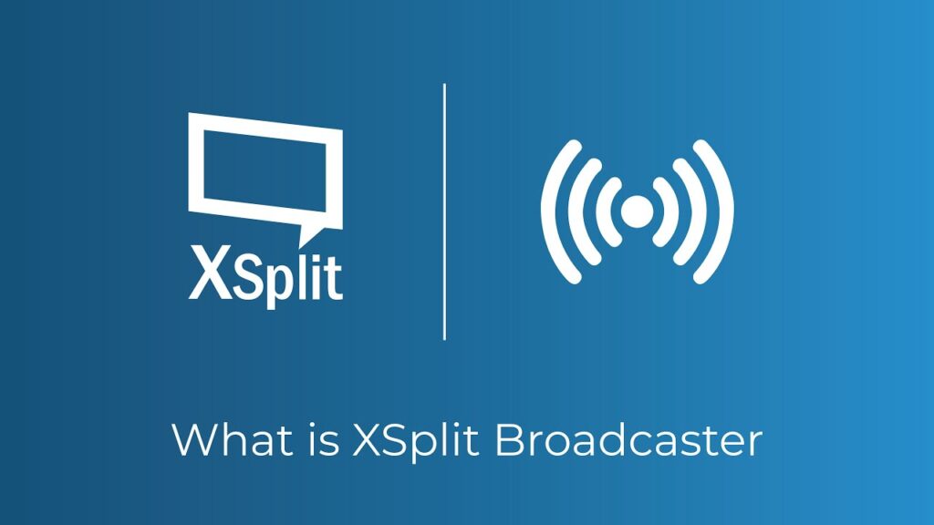 XSplit Broadcaster 